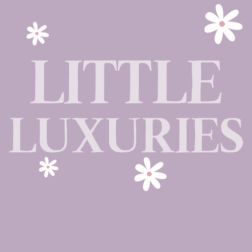 Little Luxuries